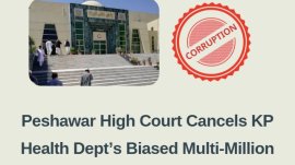 Peshawar High Court Cancels KP Health Dept’s Biased Multi-Million Tender