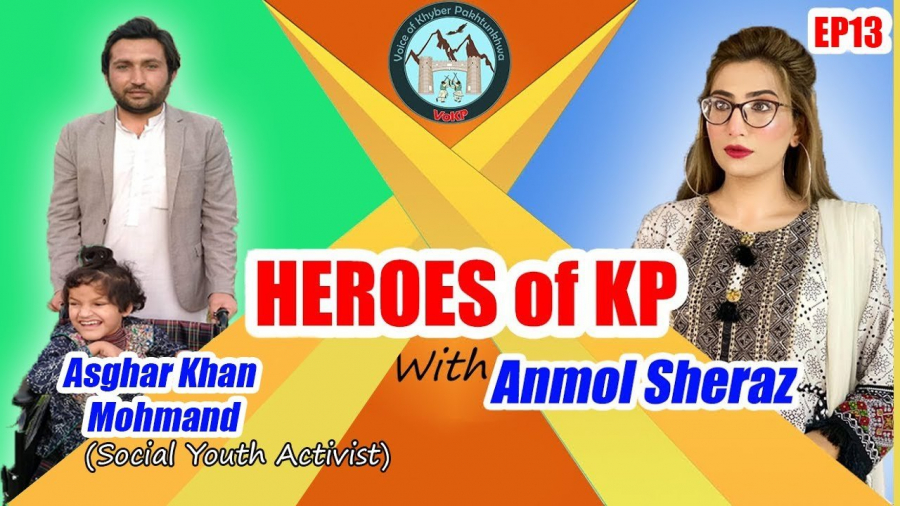 Heroes of KP with Anmol Sheraz | Special Guest: Asghar Khan Mohmand (Social Youth Activist)