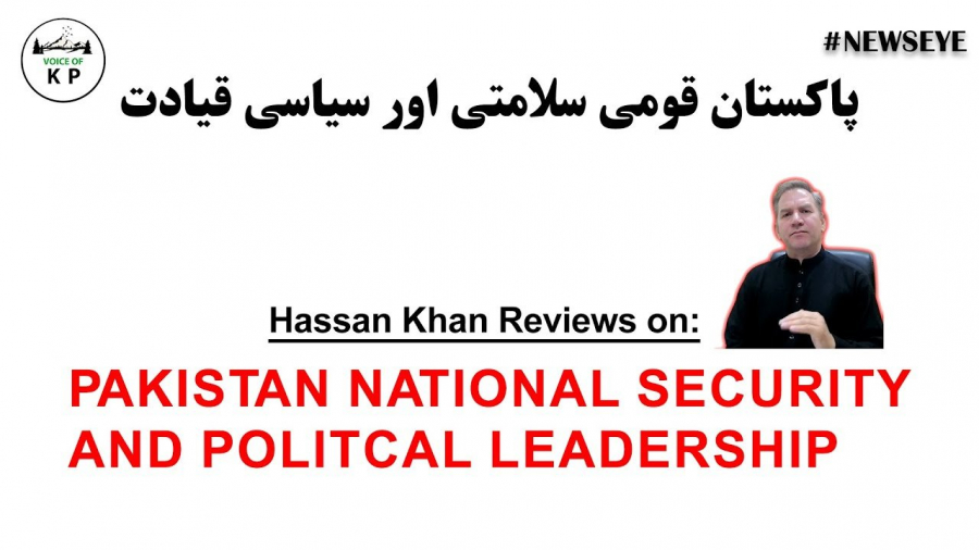 Pakistan’s National Security & Political Leadership