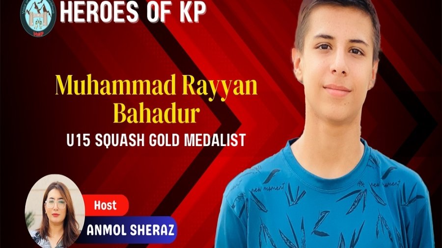 Heroes of KP - Muhammad Rayyan Bahadur