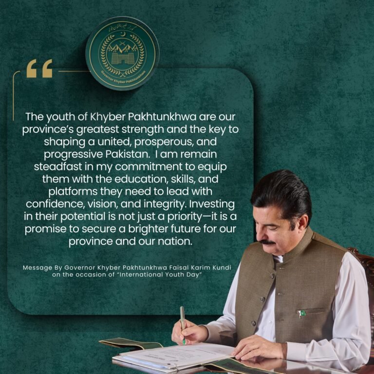 Message of Governor Khyber Pakhtunkhwa on the occasion of International Youth Day