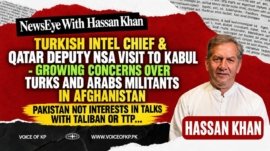 Turkish Intel Chief & Qatar Deputy NSA visit to Kabul growing concerns over Turks